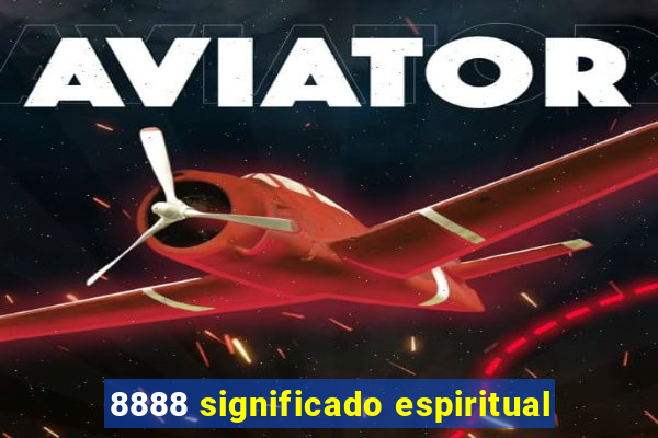 8888 significado espiritual